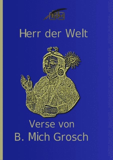 Bernd Michael Grosch - Herr der Welt, E-bok. Tillgänglighet: Lägg i varukorg