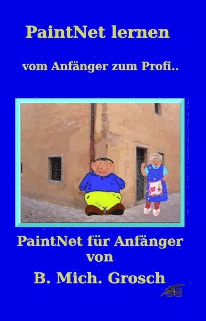 Bernd Michael Grosch - PaintNet lernen, E-bok. Tillgänglighet: Lägg i varukorg