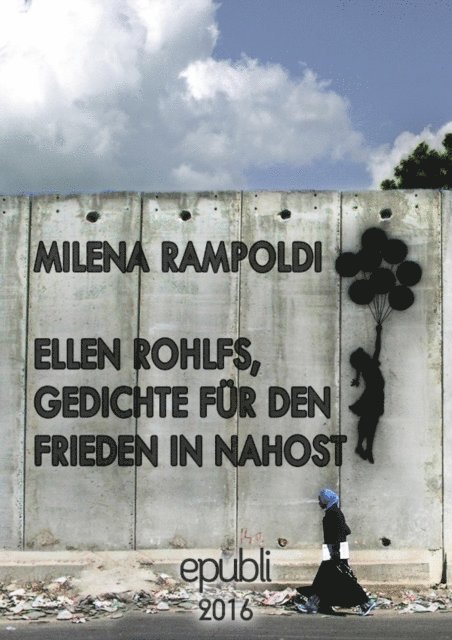 Milena Rampoldi - Ellen Rohlfs, Gedichte für den Frieden in Nahost, E-bok
