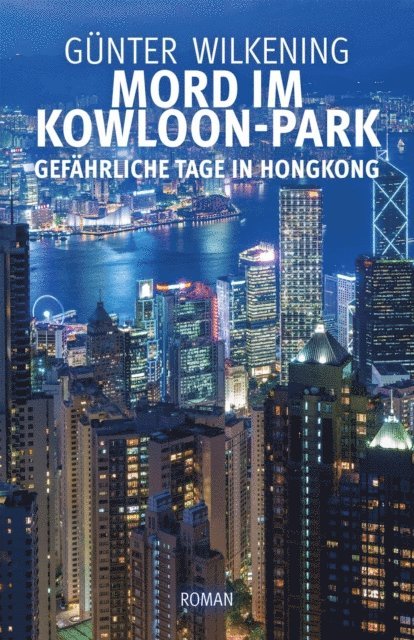 Gunter Wilkening - Mord im Kowloon-Park, E-bok