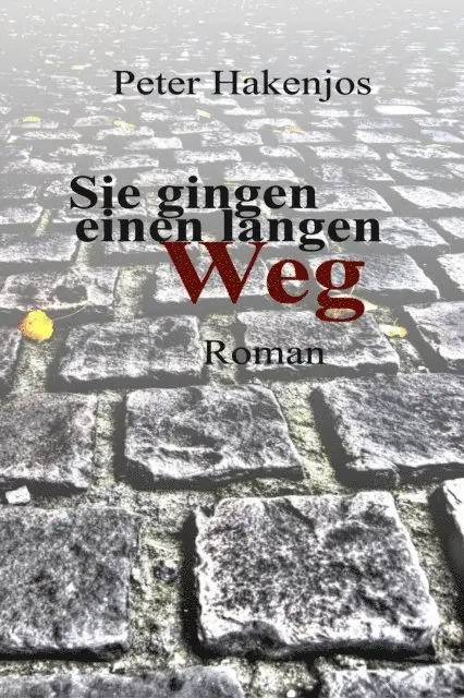 Peter Hakenjos - Sie gingen einen langen Weg, E-bok. Tillgänglighet: Lägg i varukorg