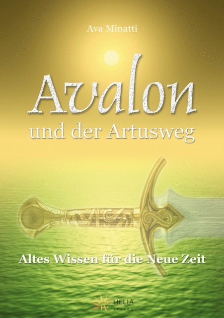Ava Minatti - Avalon und der Artusweg, E-bok