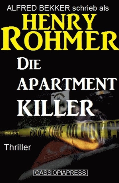 Alfred Bekker - Die Apartment-Killer: Kriminalroman, E-bok