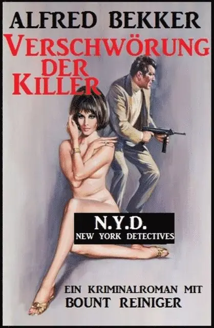Alfred Bekker - Bount Reiniger - Verschwörung der Killer, E-bok. Tillgänglighet: Lägg i varukorg
