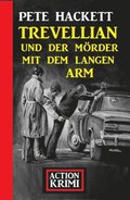 Trevellian und der Mörder mit dem langen Arm: Action Krimi