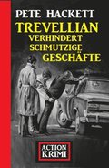 Trevellian verhindert schmutzige Geschÿfte: Action Krimi
