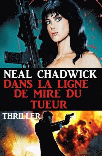 Neal Chadwick - Dans la ligne de mire du tueur, E-bok
