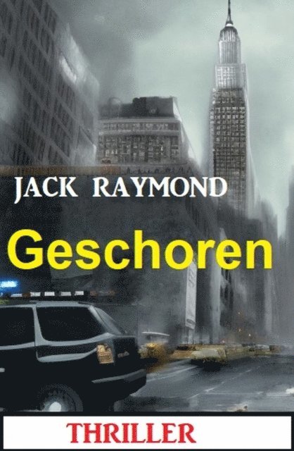 Jack Raymond - Geschoren: Thriller, E-bok