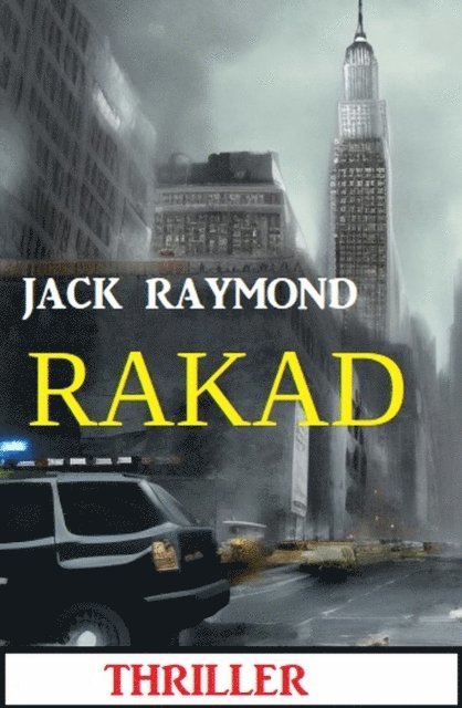Jack Raymond - Rakad: Thriller, E-bok