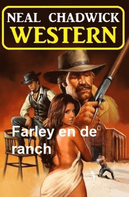 Neal Chadwick - Farley en de ranch: Western, E-bok