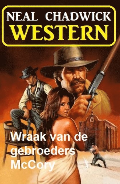 Neal Chadwick - Wraak van de gebroeders McCory: Western, E-bok