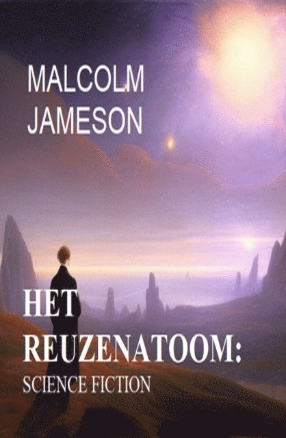 Malcolm Jameson - Het reuzenatoom: science fiction, E-bok