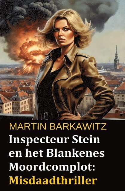 Martin Barkawitz - Inspecteur Stein en het Blankenes Moordcomplot: Misdaadthriller, E-bok