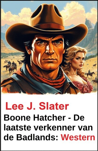 Lee J. Slater - Boone Hatcher - De laatste verkenner van de Badlands: Western, E-bok