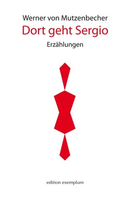 Werner von Mutzenbecher - Dort geht Sergio, E-bok