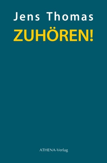 Jens Thomas - ZUHÖREN!, E-bok