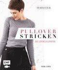 Pullover stricken - Das Grundlagenwerk