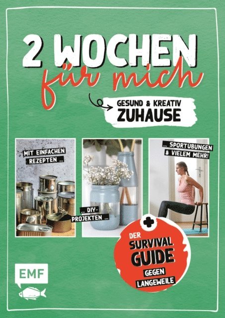 verschiedene, Edition Michael Fischer - 2 Wochen für mich – Gesund und kreativ zuhause, E-bok