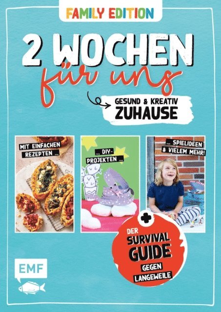 verschiedene, Edition Michael Fischer - 2 Wochen für uns – Gesund und kreativ zuhause (Family Edition), E-bok