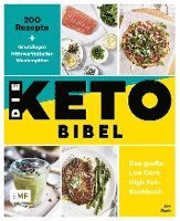 Die Keto-Bibel - Das groe Low Carb High Fat-Kochbuch