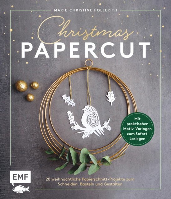 Marie-Christine Hollerith - Christmas Papercut – Weihnachtliche Papierschnitt-Projekte zum Schneiden, Basteln und Gestalten, E-bok