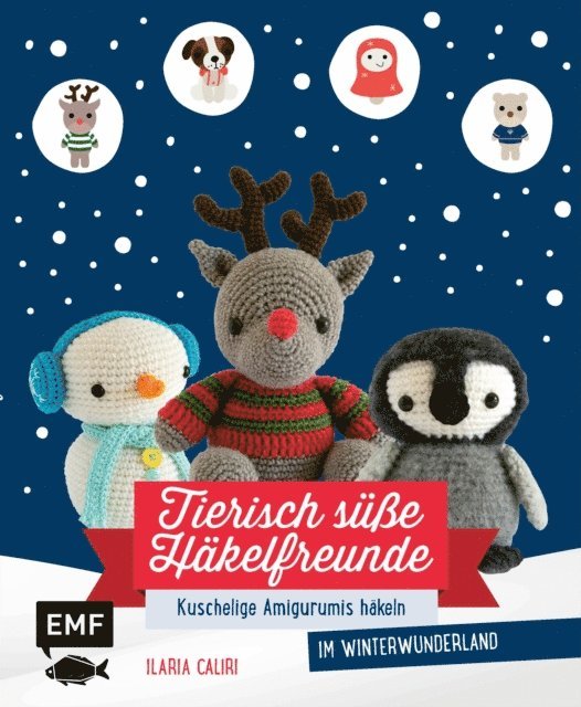 Ilaria Caliri - Tierisch süße Häkelfreunde im Winterwunderland, E-bok