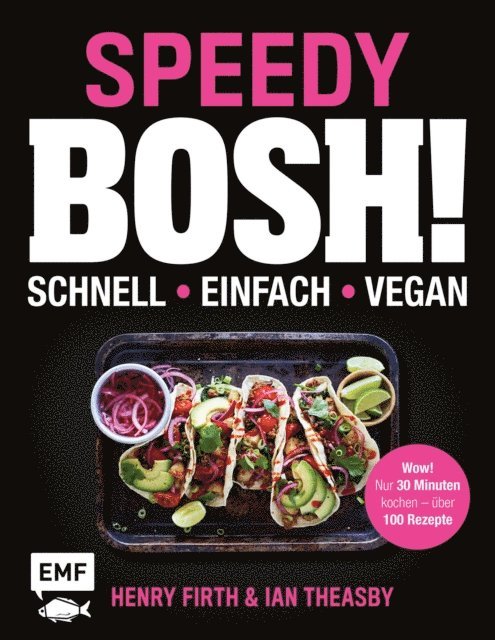 Ian Theasby, Henry Firth - Speedy Bosh! schnell – einfach – vegan, E-bok