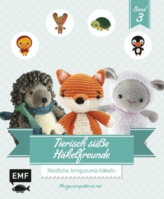 Amigurumipatterns.net - Tierisch süße Häkelfreunde 3, E-bok