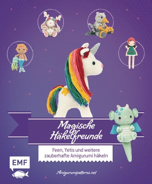 Amigurumipatterns.net - Magische Häkelfreunde, E-bok
