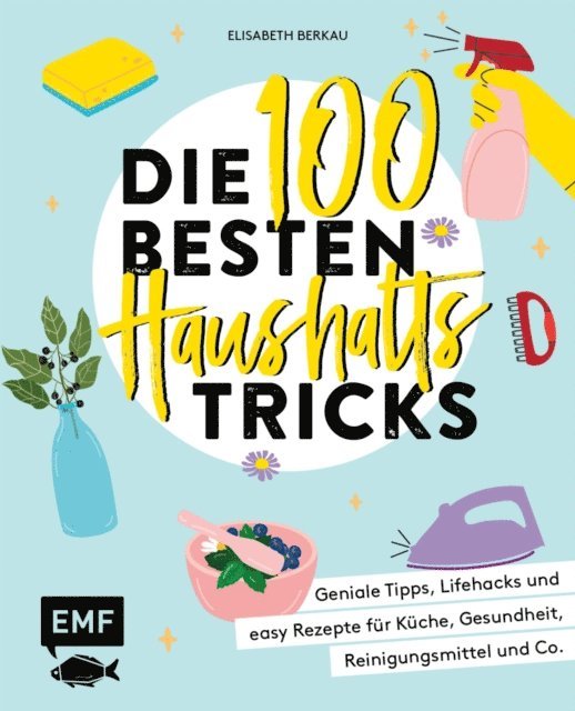 Elisabeth Berkau - Die 100 besten Haushalts-Tricks, E-bok