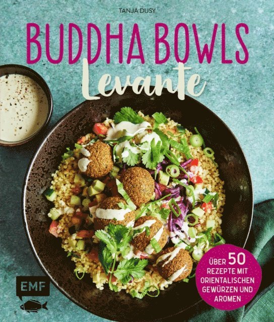 Maria Panzer, Tanja Dusy - Buddha Bowls – Levante, E-bok