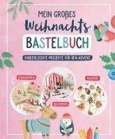 Mein großes Weihnachts-Bastelbuch, Inbunden