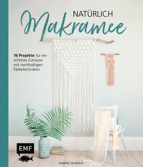 Isabella Strambio - Natürlich Makramee, E-bok