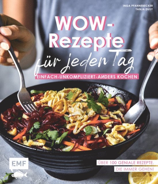 Inga Pfannebecker, Tanja Dusy - Wow-Rezepte für jeden Tag, E-bok