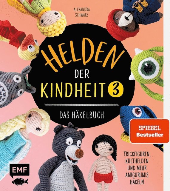 Alexandra Schwarz - Helden der Kindheit 3 – Das Häkelbuch – Band 3, E-bok