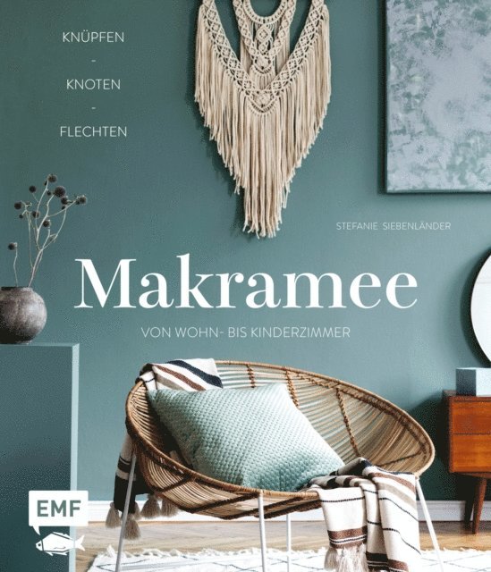 Stefanie Siebenlander - Makramee – Knüpfen, knoten, flechten, E-bok. Tillgänglighet: Lägg i varukorg