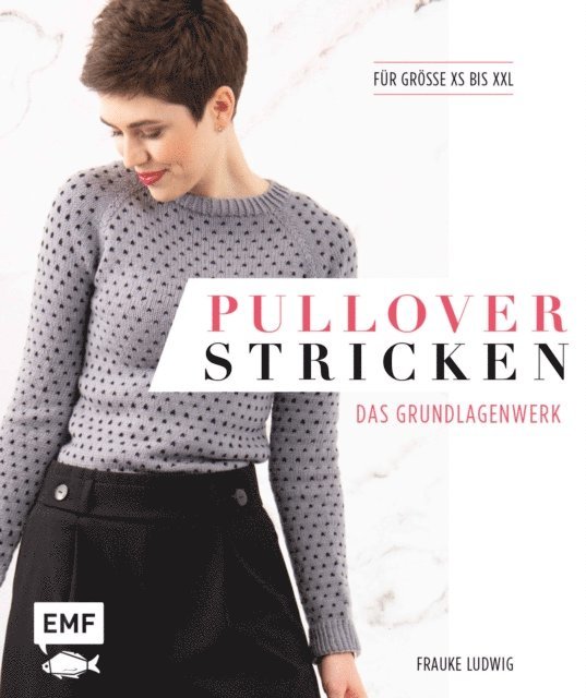 Frauke Ludwig - Pullover stricken – Das Grundlagenwerk, E-bok