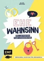 Silke Weiher - Ehe-Wahnsinn!, Inbunden