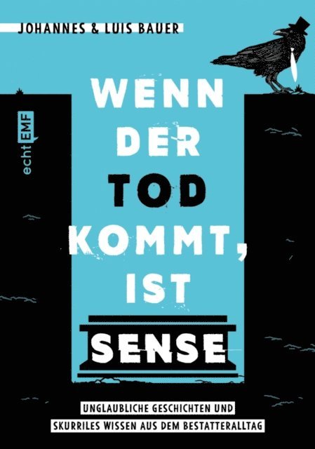 Luis Bauer, Johannes Bauer - Wenn der Tod kommt, ist Sense, E-bok