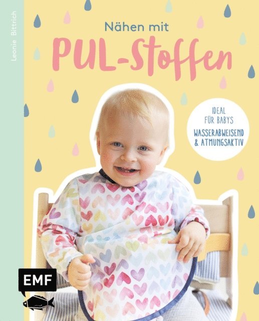 Leonie Bittrich - Nähen mit PUL-Stoffen – Ideal für Babys, E-bok. Tillgänglighet: Lägg i varukorg