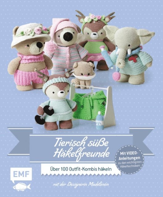 Amigurumipatterns.net - Tierisch süße Häkelfreunde – Amigurumi-Kleidung häkeln mit der Designerin Madelenón, E-bok