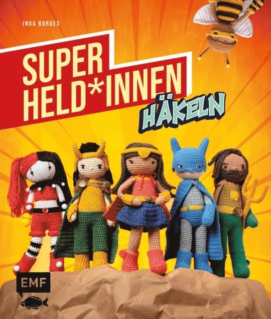 Inga Borges - Superhelden und -heldinnen häkeln, E-bok