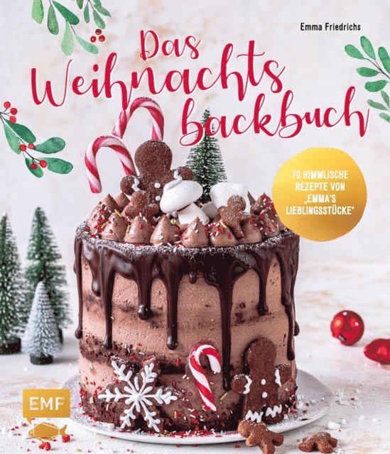 Emma Friedrichs - Das Weihnachtsbackbuch, E-bok
