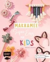 Raphaela Hentrich - Makramee super easy - Für Kids, Häftad