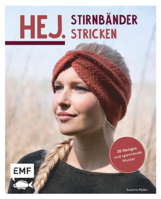 Susanne Muller - Hej. Stirnbänder stricken, E-bok
