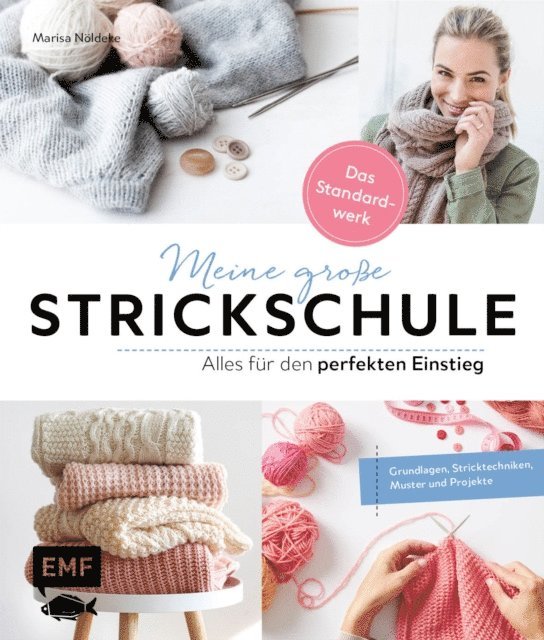 Marisa Noldeke - Meine große Strickschule – Alles für den perfekten Einstieg – Das Standardwerk, E-bok