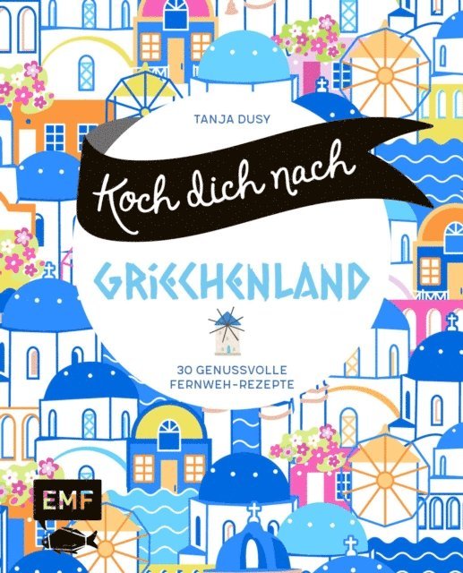 Tanja Dusy - Koch dich nach Griechenland, E-bok