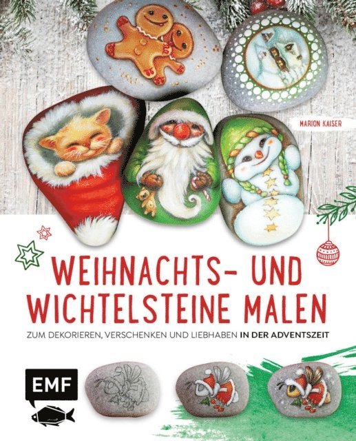 Marion Kaiser - Weihnachts- und Wichtelsteine malen, E-bok