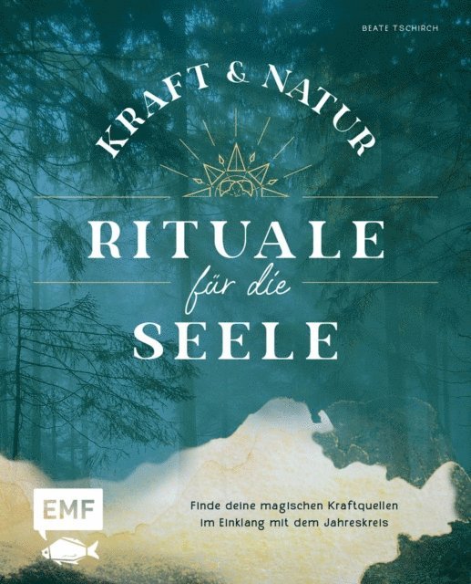 Beate Tschirch - Kraft- und Natur-Rituale für die Seele, E-bok