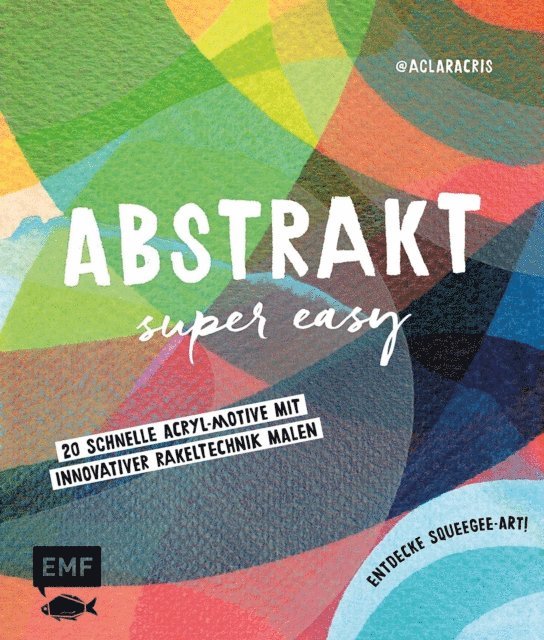 Clara Cristina de Souza Rego - Abstrakt – Super easy, E-bok. Tillgänglighet: Lägg i varukorg